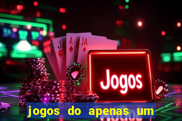 jogos do apenas um show pancadaria 2